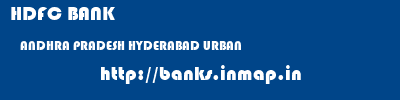 HDFC BANK  ANDHRA PRADESH HYDERABAD URBAN    banks information 
